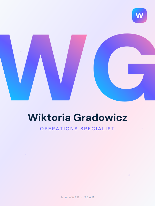 Wiktoria Gradowicz, Operations Specialist w biuroWFB